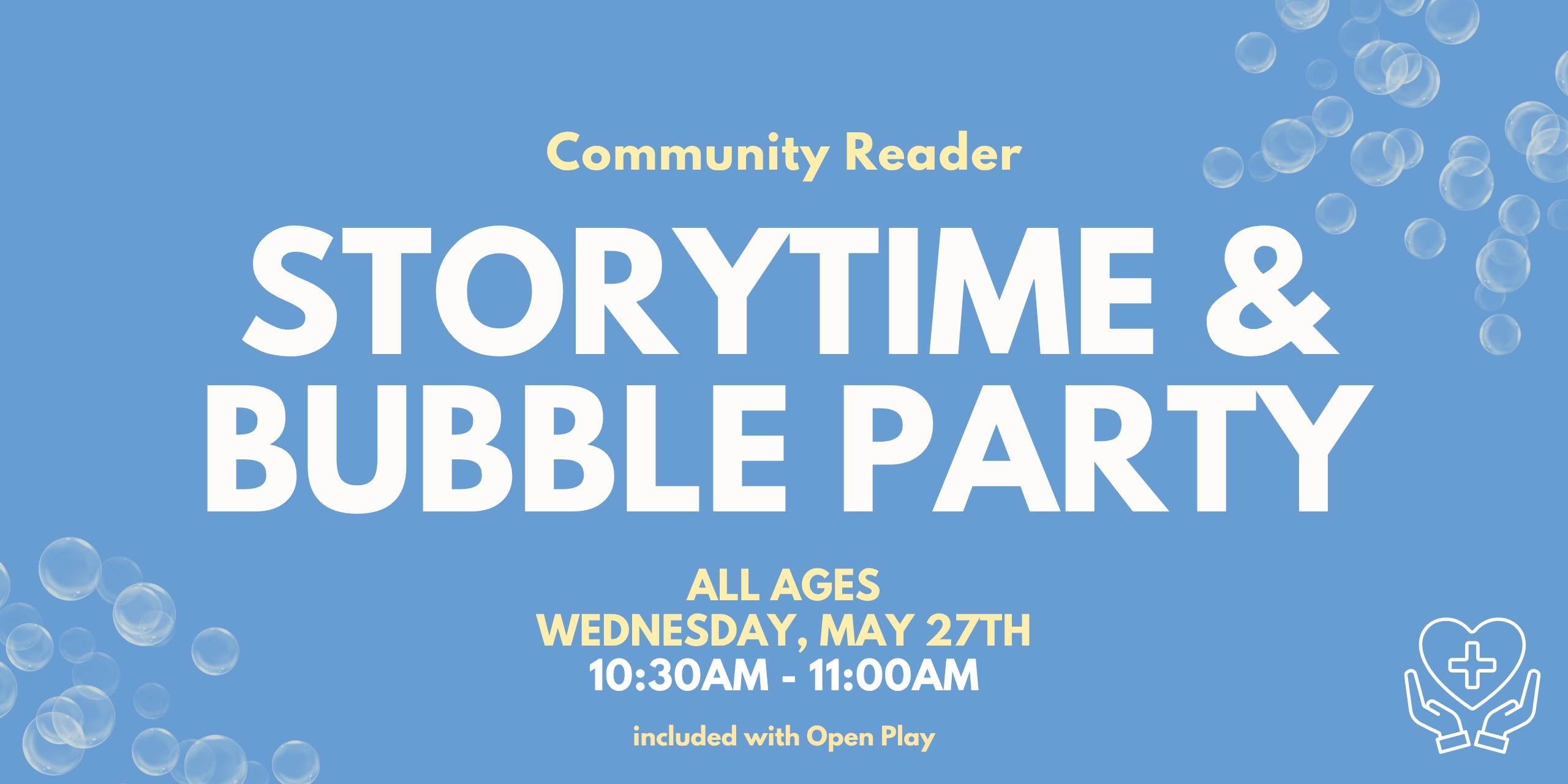 Community Reader Storytime + Bubble Party